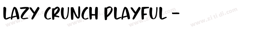 Lazy Crunch Playful 字体转换